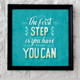 Art Frame with Quotes The First Step