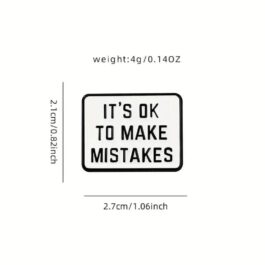 It’s OK to Make Mistakes Enamel Pin – Inspirational Quote Badge
