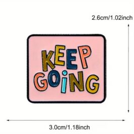 Keep Going Pink Enamel Pin – Colourful Motivational Design