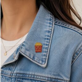 Fries Before Guys Enamel Pin – Funny French Fries Badge