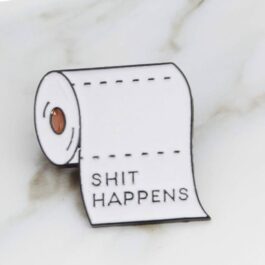 Funny Quote Enamel Pin – “Shit Happens” Design