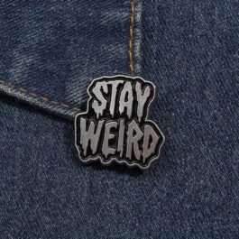 Stay Weird Enamel Pin – Black and White Statement Design